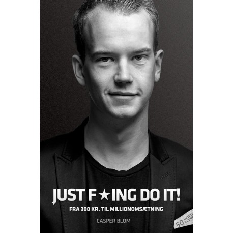JUST F*ING DO IT!