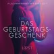 Das Geburtstagsgeschenk: Erika Lust-Erotik
