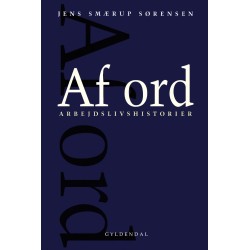 Af ord: Arbejdslivshistorier