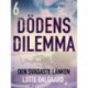 Dödens dilemma 6 - Den svagaste länken