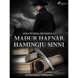 Sögur herlæknisins 4: Maður hafnar hamingju sinni