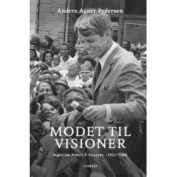 Modet til visioner: Bogen om Robert F. Kennedy
