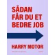 Sådan får du et bedre job