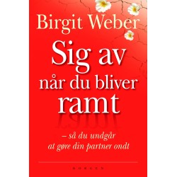 Sig av når du bliver ramt: så du undgår at gøre din partner ondt