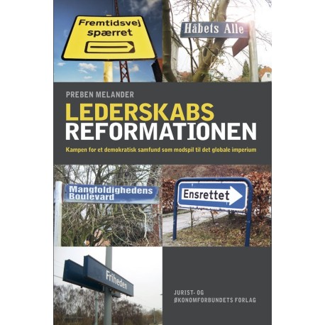 Lederskabsreformationen: Kampen for et demokratisk samfund som modspil til det globale imperium