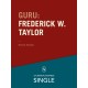 Guru: Frederick W. Taylor - den første: De 20 største ledelseseksperter. Kapitel 20.
