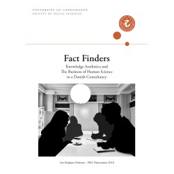 Fact Finders: Knowledge Aesthetics and The Business of Human Science in a Danish Consultancy