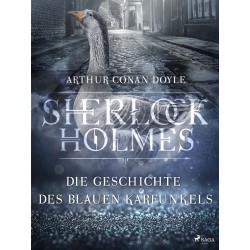 Die Geschichte des blauen Karfunkels