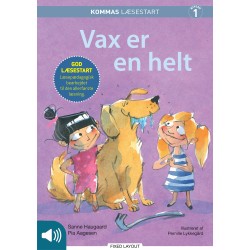 Kommas læsestart: Vax er en helt - niveau 1