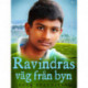 Ravindras väg från byn