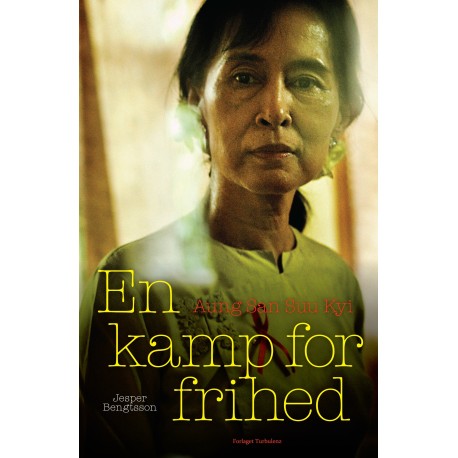 Aung San Suu Kyi: - En kamp for frihed