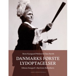 Danmarks første lydoptagelser: Edisons fonograf i 1890'ernes København