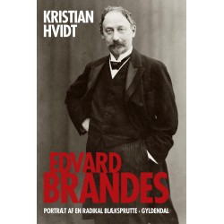 Edvard Brandes: Portræt af en radikal blæksprutte