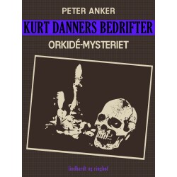Kurt Danners bedrifter: Orkidé-mysteriet