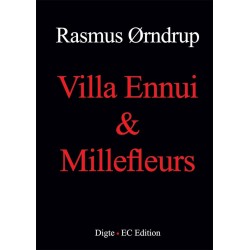 Villa Ennui & Millefleurs