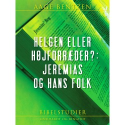 Helgen eller højforræder?: Jeremias og hans folk