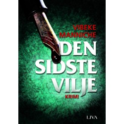 Den sidste vilje: tredje krimi om Anna Storm