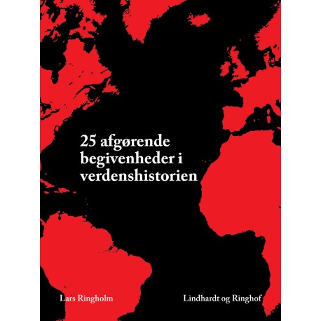 25 afgørende begivenheder i verdenshistorien