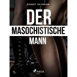 Der masochistische Mann