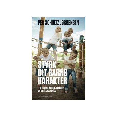 Styrk dit barns karakter