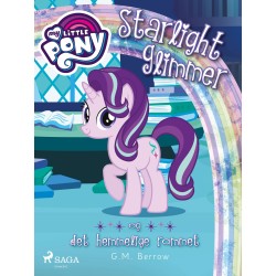 My Little Pony - Starlight Glimmer og det hemmelige rommet