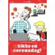Sikke en coronadag!
