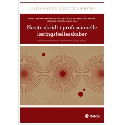Næste skridt i professionelle læringsfællesskaber: kollaborative teams der transformerer skolens praksis