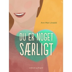 Du er noget særligt