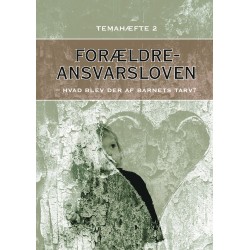 Forældreansvarsloven: - hvad blev der af barnets tarv?