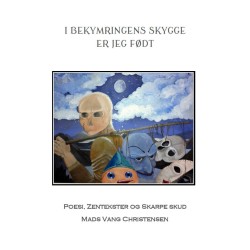 I bekymringens skygge er jeg født