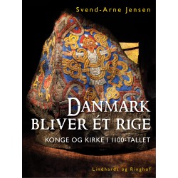 Danmark bliver ét rige, Konge og kirke i 1100-tallet