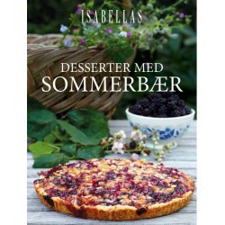 Desserter med sommerbær: Lad dig friste af sommerens søde fristelser
