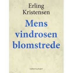 Mens vindrosen blomstrede