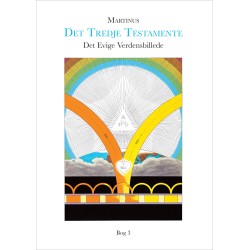 Det Evige Verdensbillede, Bog 3 (Det Tredje Testamente)