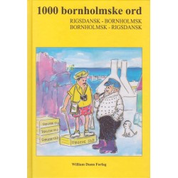 1000 bornholmske ord: rigsdansk - bornholmsk / bornholmsk - risdansk