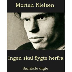 Ingen skal flygte herfra