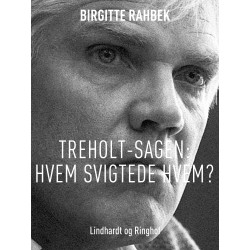 Treholt-sagen: Hvem svigtede hvem?