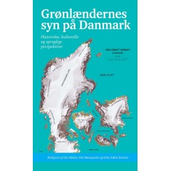 Grønlændernes syn på Danmark: Historiske, kulturelle og sproglige perspektiver