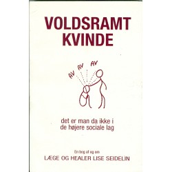 Voldsramt kvinde: det er man da ikke i de højere sociale lag