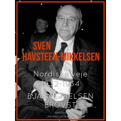 Sven Havsteen-Mikkelsen. Nordiske veje, 1932-1934