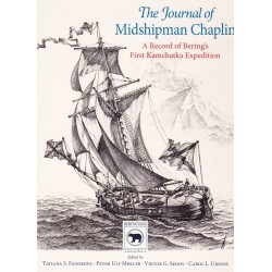 The Journal of Midshipman Chaplin: A Record of Bering's First Kamchatka Expedition