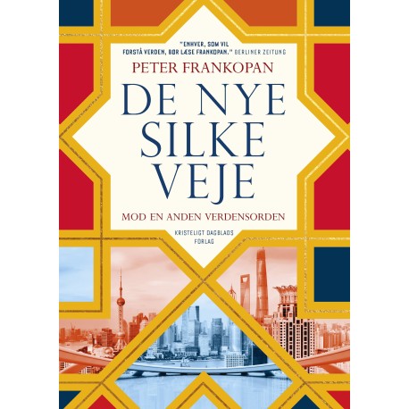 De nye Silkeveje: Mod en anden verdensorden