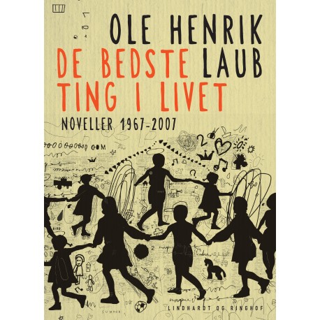 De bedste ting i livet: Noveller 1967-2007