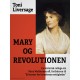 Mary og revolutionen. En historisk collage om Mary Wollstonecraft, forfatteren til "Et forsvar for kvindernes rettigheder"