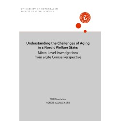 Understanding the Challenges of Aging in a Nordic Welfare State: Micro-Level Investigations from a Life Course Perspective