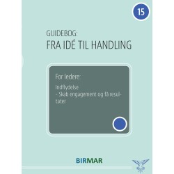 For ledere: Indflydelse: Skab engagement og få resultater