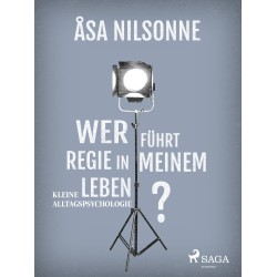 Wer führt Regie in meinem Leben?