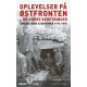 Oplevelser på Østfronten - og andre beretninger