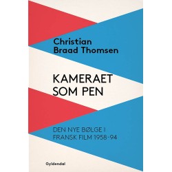 Kameraet som pen: Den nye bølge i fransk film 1958-94