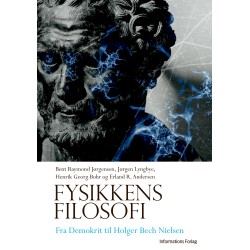 Fysikkens filosofi: Fra Demokrit til Holger Bech Nielsen